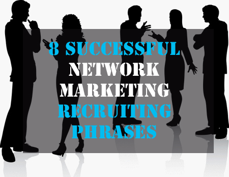 NetworkMarketing_RecruitingPhrases