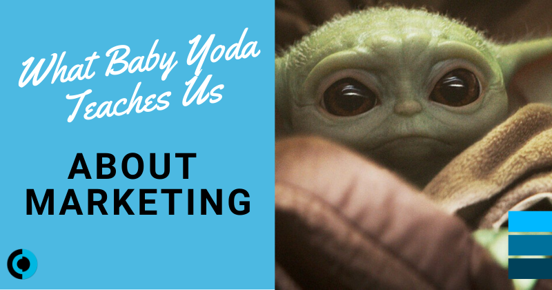 Baby Yoda Marketing Lessons